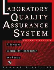 The Laboratory Quality Assurance System – A Manual of Quality Procedures and Forms 3e