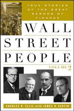 Wall Street People: True Stories of the Great Barons of Finance