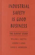 Industrial Safety is Good Business – The DuPont Story