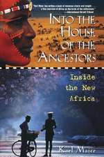 Into the House of the Ancestors: Inside the New Africa