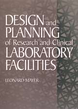 Design and Planning of Research and Clinical Labor Laboratory Facilities