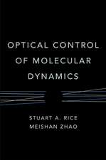 Optical Control Molecular Dynamics
