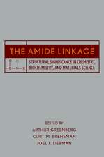 The Amide Linkage – Structural Significance in Chemistry Biochemistry and Materials Science