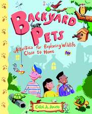 Backyard Pets – Activities for Exploring Wildlife Close to Home