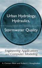 Urban Hydrology, Hydraulics and Stormwater Quality – Engineering Applications and Computer Modeling