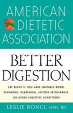 American Dietetic Association Guide to Better Digestion