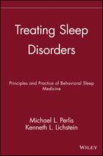 Treating Sleep Disorders – The Principles and Practice of Behavioral Sleep Medicine