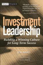 Investment Leadership – Building a Winning Culture for Long–Term Success