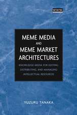 Meme Media and Meme Market Architectures – Knowledge Media for Editing, Distributing and Managing Intellectual Resources