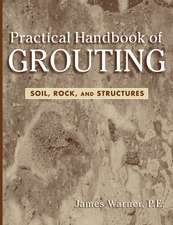 Practical Handbook of Grouting – Soil, Rock and Stuctures