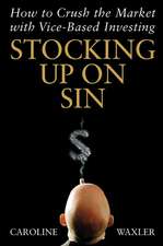 Stocking Up on Sin – How to Crush the Market with Vice Based Investing