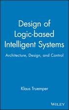 Design of Logic–based Intelligent Systems