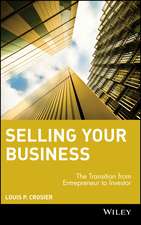 Selling Your Business – The Transition from Entrepreneur to Investor