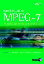 Introduction to MPEG–7 – Multimedia Content Description Interface +DVD