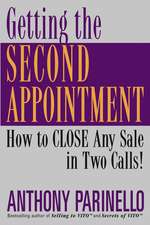 Getting the Second Appointment