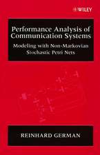 Performance Analysis of Communication Systems – Modelling with Non–Markovian Stochastic Petri Nets