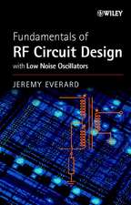 Fundamentals of RF Circuit Design – With Low Noise Oscillators