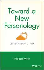 Toward a New Personology – An Evolutionary Model