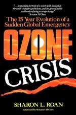 Ozone Crisis: The 15–Year Evolution of a Sudden Global Emergency