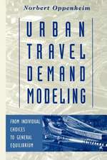 Urban Travel Demand Modeling – From Individual Choices to General Equilibrium