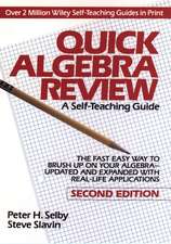 Quick Algebra Review – A Self Teaching Guide 2e