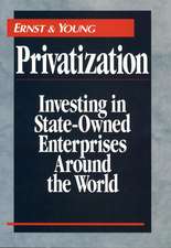 Privatization – Investing in State–Owned Enterprises Around the World