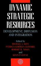 Dynamic Strategic Resources – Development, Diffusion & Integration