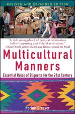 Multicultural Manners – Essential Rules of Etiquette for the 21st Century