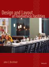 Design and Layout of Foodservice Facilities 3e