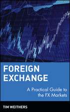 Foreign Exchange – Practical Guide to the FX Markets