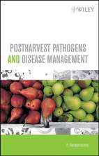 Postharvest Pathogens and Disease Management