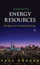 Alternative Energy Resources – The Quest for Sustainable Energy