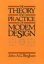 The Theory and Practice of Modem Design