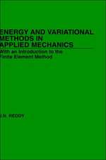 Energy and Variational Methods in Applied Mechanic Mechanics–With an Introduction Etc