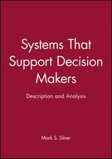 Systems that Support Decision Makers – Description & Analysis