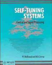 Self–Tuning Systems – Control & Signal Processing