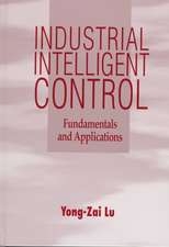 Industrial Intelligent Control – Fundamentals & Applications