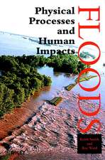 Floods – Physical Processes & Human Impacts