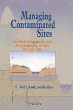 Managing Contaminated Sites – Problem Diagnosis & Development of Site Restoration