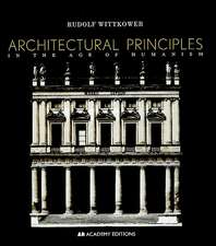 Architectural Principles in the Age of Humanism 2e