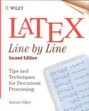 Latex Line by Line – Tips & Techniques for Document Processing 2e