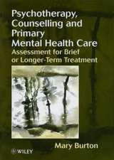 Psychotherapy, Counselling & Primary Mental Health Care – Assessment for Brief or Longer–Term Treatment