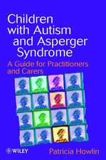 Children with Autism & Asperger Syndrome – A Guide for Practitioners & Carers