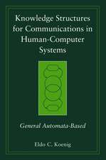 Knowledge Structures for Communications in Human–Computer Systems – General Automata–Based