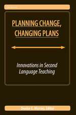 Planning Change, Changing Plans