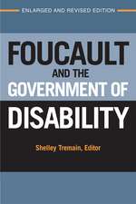 Foucault and the Government of Disability