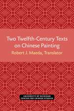 Two Twelfth-Century Texts on Chinese Painting