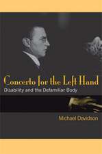 Concerto for the Left Hand: Disability and the Defamiliar Body