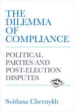 The Dilemma of Compliance: Political Parties and Post-Election Disputes