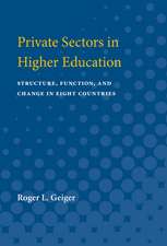 Private Sectors in Higher Education: Structure, Function, and Change in Eight Countries